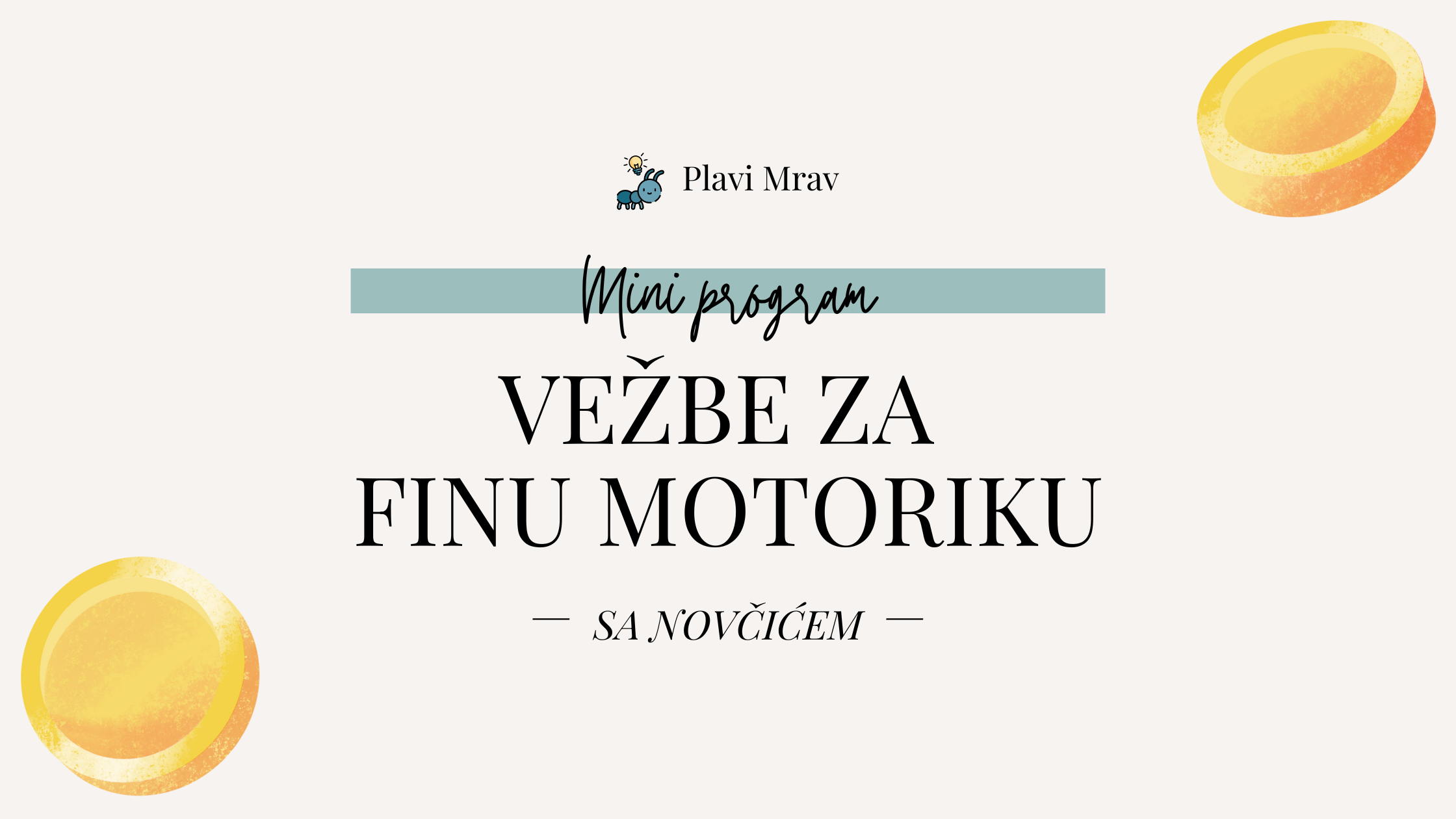 Vežbe za Finu Motoriku sa Novčićem – Mini Program